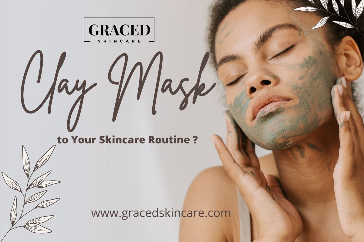 Why You Should Add a Bentonite Clay Mask to Your Skincare Routine